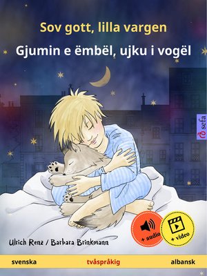 cover image of Sov gott, lilla vargen – Gjumin e ëmbël, ujku i vogël (svenska – albansk)